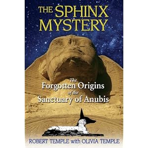 The Sphinx Mystery: The Forgotten Origins of the Sanctuary of Anubis