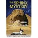 Sphinx Mystery: The Forgotten Origins of the Sanctuary of Anubis