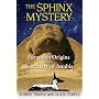 Sphinx Mystery: The Forgotten Origins of the Sanctuary of Anubis
