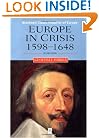 Europe in Crisis: 1598-1648 (Blackwell Classic Histories of Europe)