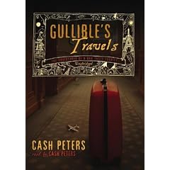 Gullible's Travels: The Adventures of a Bad Taste Tourist