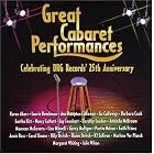 Great Cabaret Performances by  Ann Hampton Callaway, Barbara Cook, and Nancy LaMott 