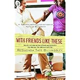 with friends like these good girlz