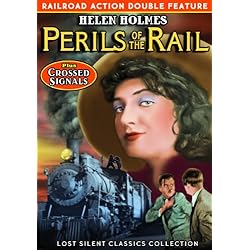 Railroad Action Double Feature: Perils of the Rail (1925) / Crossed Signals (1926) (Silent)