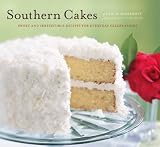 Southern Cakes: Sweet and Irresistible Recipes for Everyday Celebrations