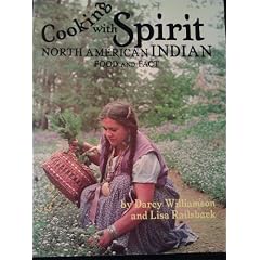 Cooking With Spirit: North American Indian Food and Fact
