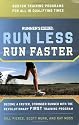 Runner's World Run Less, Run Faster: Become a Faster, Stronger Runner with the Revolutionary FIRST Training Program