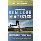 Runner's World Run Less, Run Faster: Become a Faster, Stronger Runner with the Revolutionary FIRST Training Program