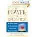 The Power of Apology: Healing Steps to Transform All Your Relationships
