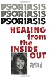 Psoriasis Healing from the Inside Out