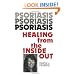 Psoriasis Healing from the Inside Out