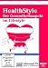 HealthStyle - Der Gesundheitsaspekt im Lifestyle
