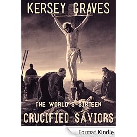 The World's Sixteen Crucified Saviors