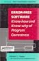 Error-Free Software: Know-How and Know-Why of Program Correctness (Wiley Series in Software Engineering Practice)