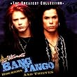 The Ultimate Bang Tango - Rockers & Thieves