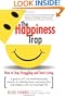 The Happiness Trap: How to Stop Struggling and Start Living