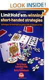 Limit Hold'em: Winning Short-handed Strategies - Techniques for Limit Hold'em Games with Six Players or Less