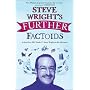 Steve Wright's Further Factoids
