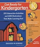 Get Ready For Kindergarten!: 270 Interactive Activities and 2,158 Illustrations That Make Learning Fun! (Get Ready (Black Dog & Leventhal))