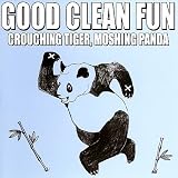 Crouching Tiger, Moshing Panda by Good Clean Fun