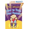 How To Train Your Parents