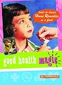Good Health Magic: Back to Basics Good Health in a Flash (Good Magic)