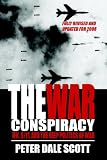 The War Conspiracy: JFK, 9 11, and the Deep Politics of War