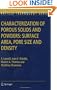 Characterization of Porous Solids and Powders: Surface Area, Pore Size and Density (Particle Technology Series)