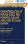 Characterization of Porous Solids and Powders: Surface Area, Pore Size and Density