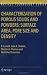 Characterization of Porous Solids and Powders: Surface Area, Pore Size and Density (Particle Technology Series)