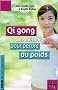 Qi Gong - Une m�thode pour perdre du poids