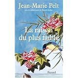 La raison du plus faiblepar Jean-Marie Pelt