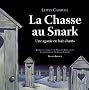 La Chasse au Snark : Une agonie en huit chants