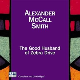 The Good Husband of Zebra Drive: The No. 1 Ladies' Detective Agency, Book 8 (Unabridged)