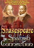 Shakespeare and The Spanish Connection