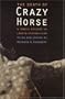 The Death of Crazy Horse: A Tragic Episode in Lakota History
