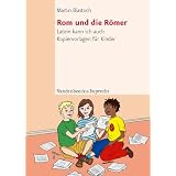 Rom und die R�mer. Latein kann ich auchvon "Martin Biastoch"