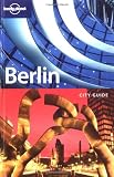 Berlin - City Guide (Lonely Planet Berlin) - Andrea Schulte-Peevers, Tom Parkinson