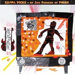 Zappa Picks By Jon Fishman of Phish by  Frank Zappa 