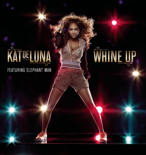 Kat DeLuna(feat. Elephant Man) - Whine Up - Zortam Music