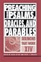 Preaching from Psalms, Oracles, And Parables (Sermons That Work)