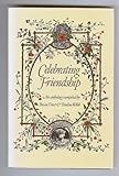Celebrating friendship : an anthology