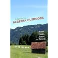 A GUIDE TO ALBERTA OUTDOORS by JOYCE MOORE