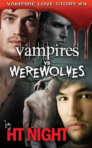 Vampires vs. Werewolves (Vampire Love Story Book #4) Book Image