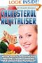 Cholesterol Revitaliser: Insider Secrets to Revitalising Your Health and Lowering Your Cholesterol Naturally!