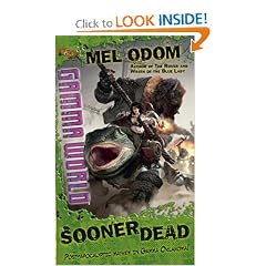 Sooner Dead: A D&D Gamma World Novel by Mel Odom