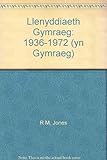 Llenyddiaeth Gymraeg 1936-1972