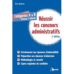 Pour r�ussir les concours administratifs cat�gories A et B