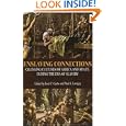 Enslaving Connections: Changing Cultures of Africa and Brazil During the Era of Slavery by Jose C. Curto and Paul E. Lovejoy