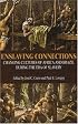 Enslaving Connections: Changing Cultures of Africa and Brazil During the Era of Slavery